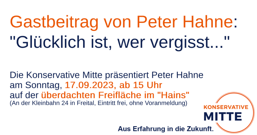 Peter Hahne: Glücklich ist, wer vergisst