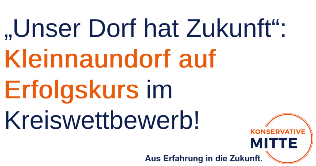 Unser Dorf hat Zukunft - Kleinnaundorf auf Erfolgskurs im Kreiswettbewerb